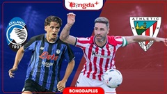 Nhận định bóng đá Atalanta vs Bilbao, 01h45 ngày 15/8: Bilbao sẽ thắng cách biệt 1 bàn!